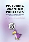 PICTURING QUANTUM PROCESSES