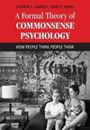 A FORMAL THEORY OF COMMONSENSE PSYCHOLOGY