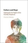 FAILURE AND HOPE. FIGHTING FOR THE RIGHTS OF THE FORCIBLY DISPLACED
