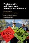 PROTECTING THE INDIVIDUAL FROM INTERNATIONAL AUTHORITY