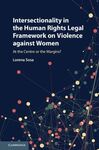 INTERSECTIONALITY IN THE HUMAN RIGHTS LEGAL FRAMEWORK ON VIOLENCE AGAINST WOMEN
