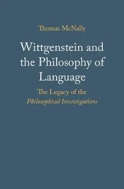 Wittgenstein And The Philosophy Of Language