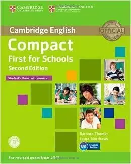 Compact First For Schools Students With Answers Second Edition