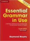 ESSENTIAL GRAMMAR IN USE WITH ANSWERS (4TH ED.)