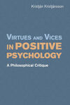 VIRTUES AND VICES IN POSITIVE PSYCHOLOGY