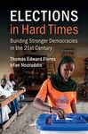 ELECTIONS IN HARD TIMES