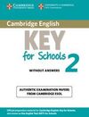 CAMBRIDGE ENGLISH KEY FOR SCHOOLS 2. STUDENT'S BOOK WITHOUT ANSWERS