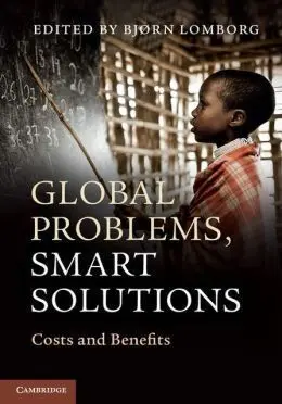 Global Problems, Smart Solutions. Cost And Benefits