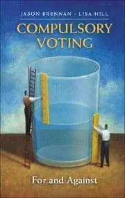 Compulsory Voting. For And Against
