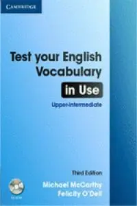 Test Your English. Vocabulary In Use (Upper-Intermediat