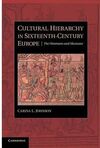 CULTURAL HIERARCHY IN SIXTEENTH-CENTURY EUROPE