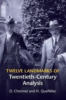Twelve Landmarks Of Twentieth-Century Analysis