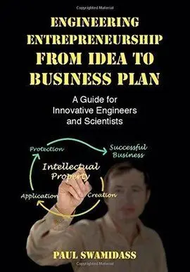 Engineering Entrepreneurship From Idea To Business Plan