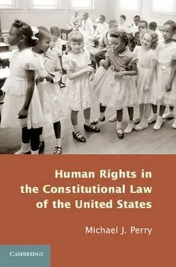 Human Rights In The Constitutional Law Of The United States