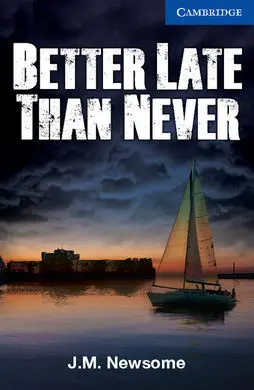 Better Late Than Never (Cer5)