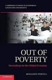 Out Of Poverty. Sweatshops In The Global Economy