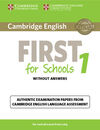CAMBRIDGE ENGLISH: FIRST (FCE) FOR SCHOOLS 1 (2015 EXAM) STUDENT'S BOOK WITHOUT(SEPT.) ANSWERS