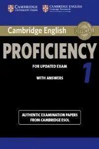 Cambridge English Proficiency 1 For Updated Exam Student's Book With Answers