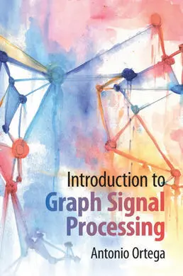 Introduction To Graph Signal Processing