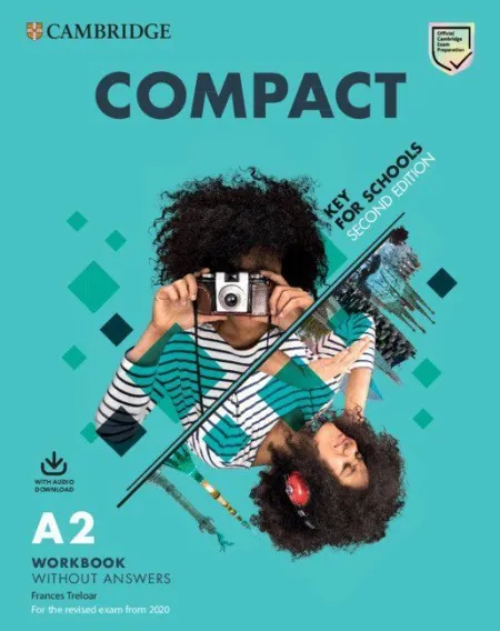 Compact Key For Schools Second Edition. Workbook Without Answers With Audio Down