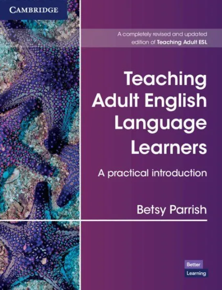 Teaching Adult English Language Learners: a Practical Introduction Paperback