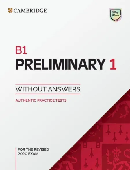 B1 Preliminary 1 For Revised Exam From 2020. Student's Book Without Answers
