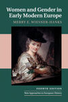 WOMEN AND GENDER IN EARLY MODERN EUROPE