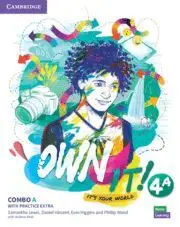 Own It! Level 4 Combo a Student's Book And Workbook With Practice Extra