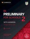 B1 PRELIMINARY FOR SCHOOLS 2 STUDENT`S BOOK WITH ANSWERS WITH AUDIO WITH RESOURC