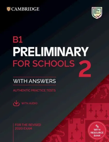 B1 Preliminary For Schools 2 Student`s Book With Answers With Audio With Resourc