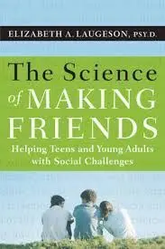 The Science Of Making Friends