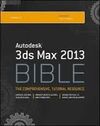 3DS MAX 2013 BIBLE BOOK/CD PACKAGE