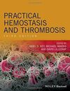 PRACTICAL HEMOSTASIS AND THROMBOSIS THIRD EDITION