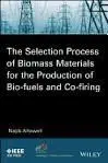 The Selection Process Of Biomass Materials For The Production Of Bio-Fuels