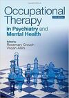 OCCUPATIONAL THERAPY IN PSYCHIATRY AND MENTAL HEALTH