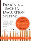 DESIGNING TEACHER EVALUATION SYSTEMS IN A NEW ERA