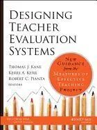 Designing Teacher Evaluation Systems In a New Era