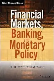 Financial Markets, Banking, And Monetary Policy