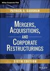 MERGERS, ACQUISITIONS, AND CORPORATE RESTRUCTURINGS
