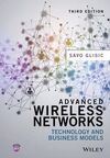 ADVANCED WIRELESS NETWORKS. TECHNOLOGY AND BUSINESS MODELS