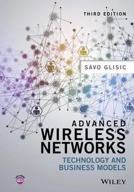 Advanced Wireless Networks. Technology And Business Models