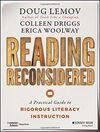 READING RECONSIDERED: A PRACTICAL GUIDE TO RIGOROUS LITERACY INSTRUCTION