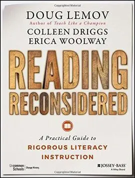 Reading Reconsidered: a Practical Guide To Rigorous Literacy Instruction