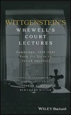 Wittgenstein's Whewell's Court Lectures