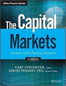 The Capital Markets. Evolution Of The Financial Ecosystem