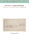 THE HOUSE OF COMMONS 1509-1558: PERSONNEL, PROCEDURE, PRECEDENT AND CHANGE