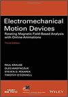 ELECTROMECHANICAL MOTION DEVICES: ROTATING MAGNETIC FIELD-BASED ANALYSIS WITH ONLINE ANIMATIONS, 3RD EDITION