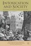 Intoxication And Society. Problematic Pleasure Of Drugs And Alcohol