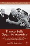 FRANCO SELLS SPAIN TO AMERICA