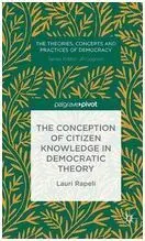 The Conception Of Citizen Knowledge In Democratic Theory